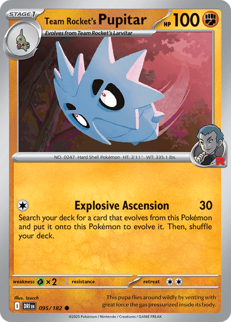 DRI - 95 - Team Rocket's Pupitar - FStage 1