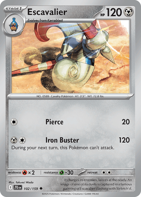 JTG - 102 - Escavalier - Uncommon