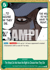 OP10-040 - The Weak Do Not Have the Right to Choose How They Die - Event