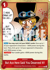 OP13-019 - But Ace Here Said You Deserved It!! - Event - Rare