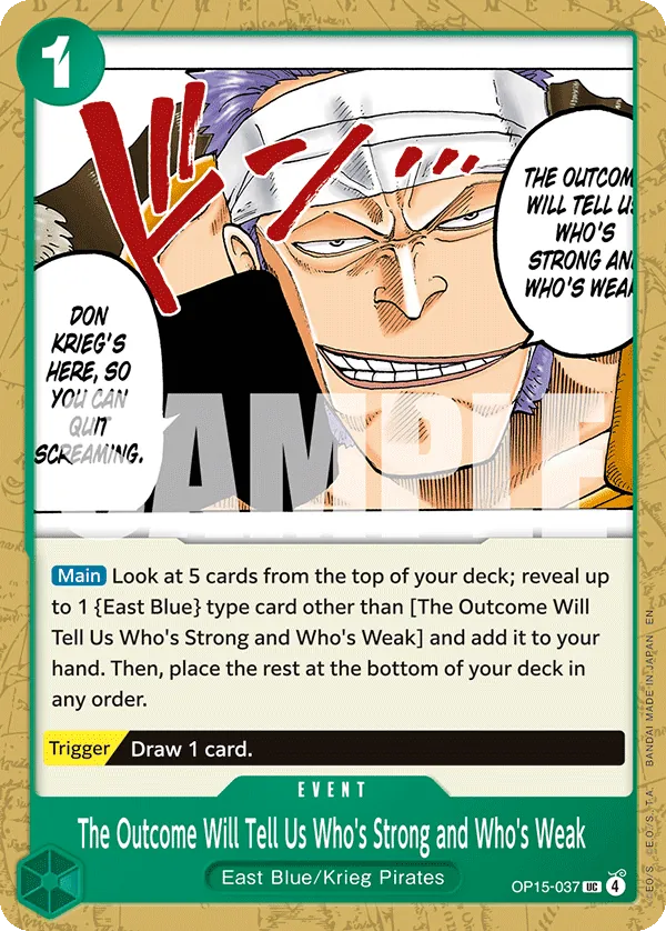 OP15-037 - The Outcome Will Tell Us Who's Strong and Who's Weak - Event - Uncommon