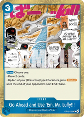 OP15-055 - Go Ahead and Use 'Em, Mr. Luffy!!! - Event - Rare -